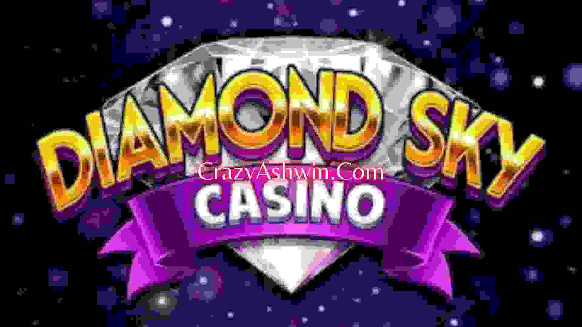 Diamond Sky Casino Daily Free Coins and Spins CrazyAshwin